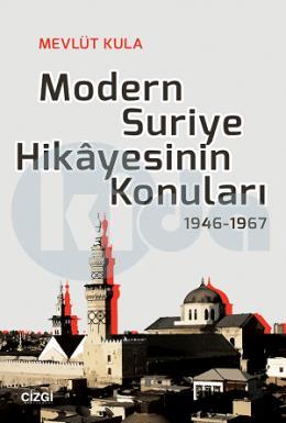 Modern Suriye Hikayesinin Konuları 1946-1967
