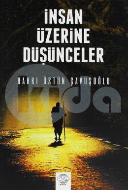 İnsan Üzerine Düşünceler