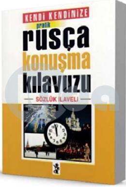 Pratik Rusça Konuşma Kılavuzu - Sözlük İlaveli