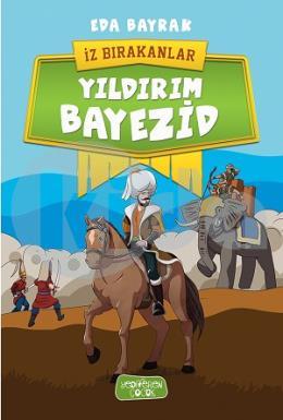 İz Bırakanlar - Yıldırım Bayezid