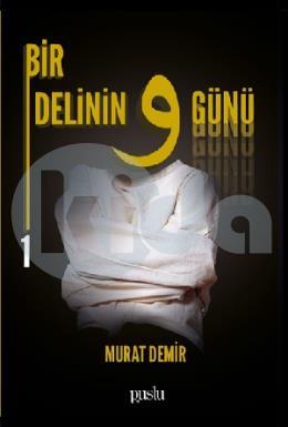 Bir Delinin 9 Günü