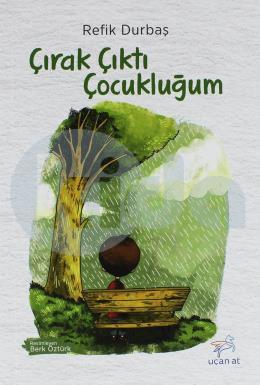 Çırak Çıktı Çocukluğum