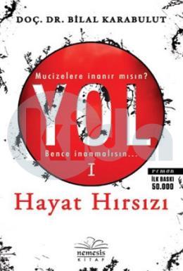 Yol Serisi - Hayat Hırsızı