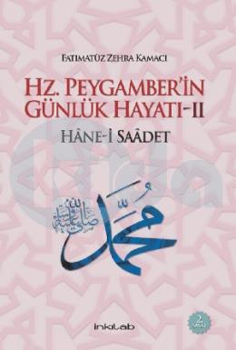 Hz. Peygamberin Günlük Hayatı: 2 Hane-i Saadet (Ciltli)