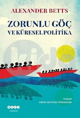 Zorunlu Göç Ve Küresel Politika