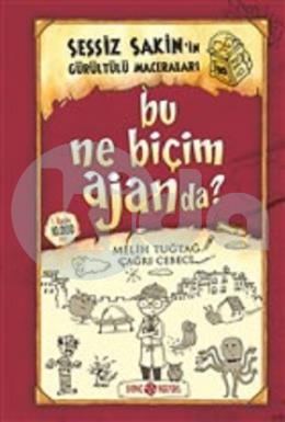 Bu Ne Biçim Ajanda? Sessiz Sakin’in Gürültülü Maceraları 10 (Ciltli)