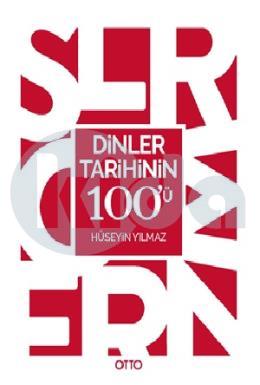 Dinler Tarihinin 100Ü