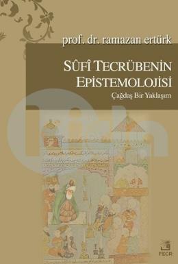 Sufi Tecrübenin Epistemolojisi