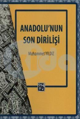 Anadolunun Son Dirilişi