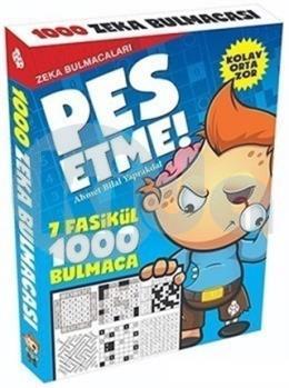 Pes Etme! - Zeka Bulmacaları (7 Fasikül - 1000 Bulmaca)