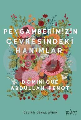 Peygamberimizin Çevresindeki Hanımlar