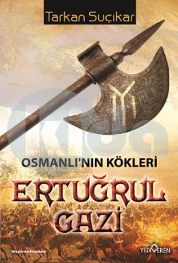 Ertuğrul Gazi - Osmanlının Kökleri