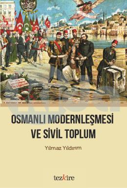 Osmanlı Modernleşmesi ve Sivil Toplum