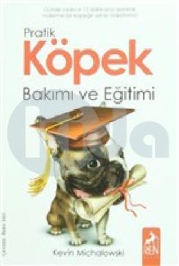 Pratik Köpek Bakımı ve Eğitimi