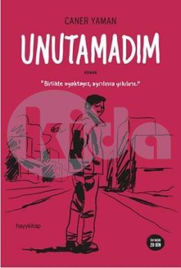 Unutamadım