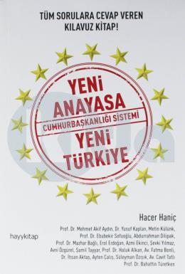 Yeni Anayasa Cumhurbaşkanlığı Sistemi Yeni Türkiye