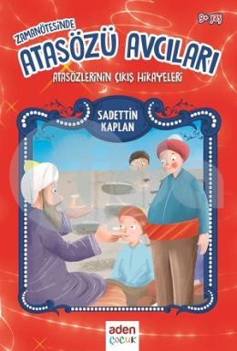 Zamanın Ötesinde Atasözü Avcıları