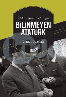 Bilinmeyen Atatürk