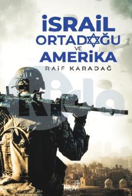 İsrail Ortadoğu ve Amerika