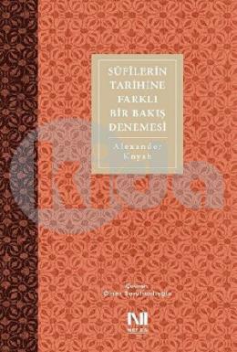 Sufilerin Tarihine Farklı Bir Bakış Denemesi