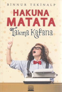 Hakuna Matata Takma Kafana