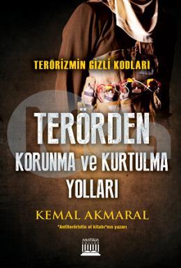 Terörizmin Gizli Kodları: Terörden Korunma ve Kurtulma Yolları