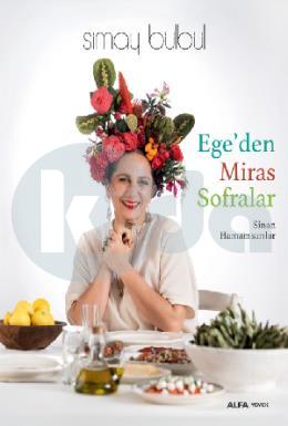 Egeden Miras Sofralar (Ciltli)