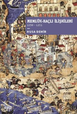 Memlük-Haçlı İlişkileri (1250 – 1291)