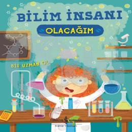 Bilim İnsanı Olacağım