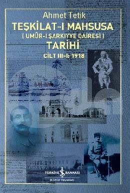 Teşkilatı Mahsusa Tarihi Cilt 3-1 1918