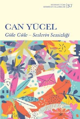 Güle Güle – Seslerin Sessizliği