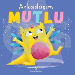 Arkadaşım Mutlu