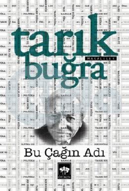 Bu Çağın Adı (Makaleler)