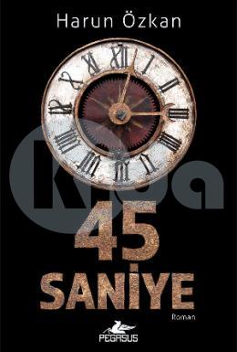 45 Saniye