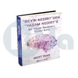 Beyin Nedirden Yaşam Nedire (Ciltli)