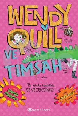 Wendy Quill ve Timsah