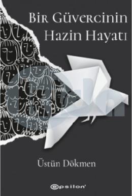 Bir Güvercinin Hazin Hayatı