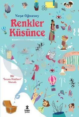 Renkler Küsünce  Bir İnsan Hakları Masalı