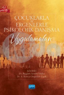 Çocuklarla ve Ergenlerle Psikolojik Danışma Uygula