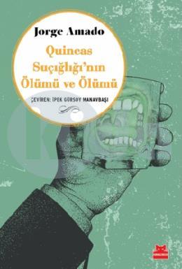 Quincas Suçığlığının Ölümü ve Ölümü