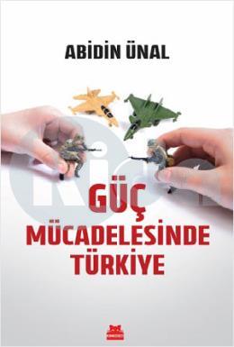 Güç Mücadelesinde Türkiye