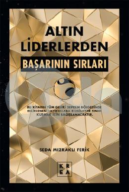 Altın Liderlerden Başarının Sırları