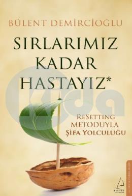 Sırlarımız Kadar Hastayız