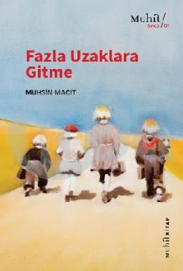 Fazla Uzaklara Gitme