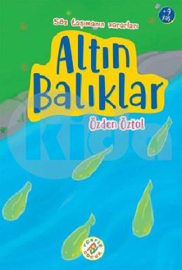 Altın Balıklar - Söz Taşımanın Zararları 9+ Yaş