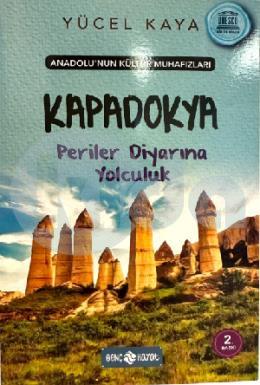 Kapadokya (Periler Diyarına Yolculuk)