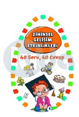 Zihinsel Gelişim Etkinlikleri – 40 Soru 40 Cevap - 2