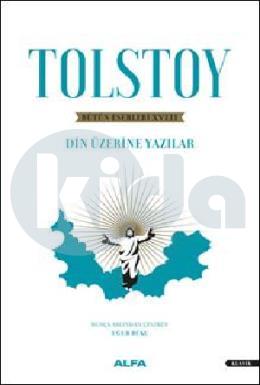 Tolstoy Bütün Eserleri XVIII Din Üzerine Yazılar