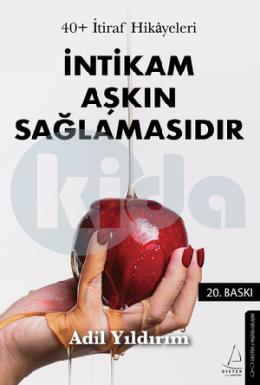 İntikam Aşkın Sağlamasıdır