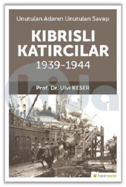 Kıbrıslı Katırcılar 1939-1944
